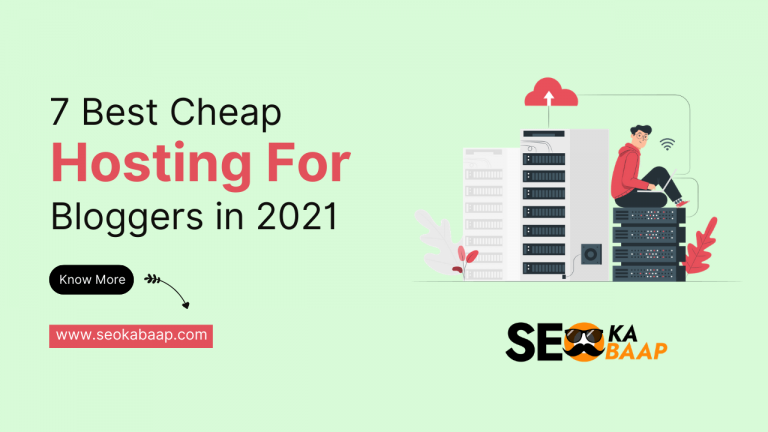 7 Best Cheap Hosting For Bloggers